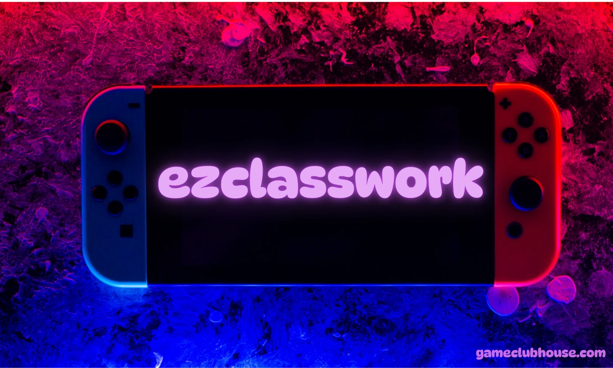 EzClassWork: Revolutionizing Education with Gamified Learning and Interactive Tools